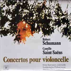 David Josefowitz, Robert Schumann, Camille Saint-Saëns, Kristi Bjarnason - Concertos Pour Violincelle