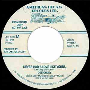 Dee Coley - Never Had A Love Like Yours