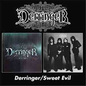 Derringer  - Derringer / Sweet Evil