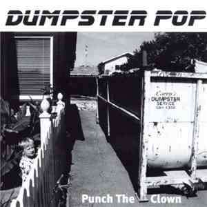 Dumpster Pop - Punch The Clown