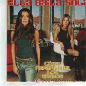 Ella Baila Sola - Como repartimos los amigos