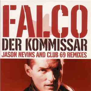 Falco - Der Kommissar (Jason Nevins And Club 69 Remixes)