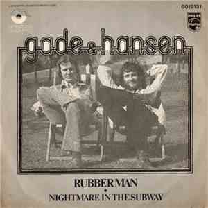 Gade & Hansen - Rubberman / Nightmare In The Subway