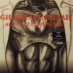 Ghostface Killah - All That I Got Is You