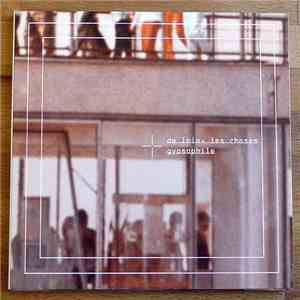 Gypsophile - De Loin, Les Choses