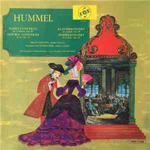 Hummel, M. Galling - S. Lautenbacher - Piano Concerto In A Minor, Op.85 / Double Concerto In G Major Op.17 - Klavierkonzert In A-Moll, Op.85 / Doppelkonzert In G-Dur, Op.17