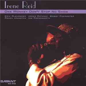 Irene Reid - One Monkey Don't Stop No Show