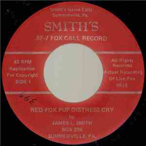 James L. Smith - Smith's SF-7 Fox Call Record