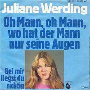 Juliane Werding - Oh Mann Oh Mann, Wo Hat Der Mann Nur Seine Augen