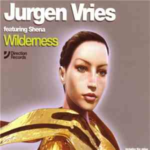 Jurgen Vries Featuring Shena - Wilderness