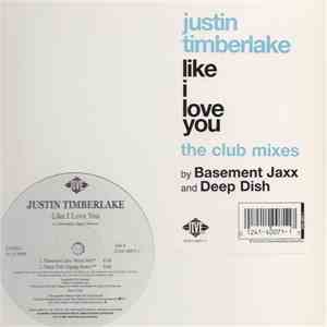 Justin Timberlake - Like I Love You (The Club Mixes)