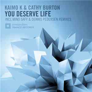 Kaimo K & Cathy Burton - You Deserve Life