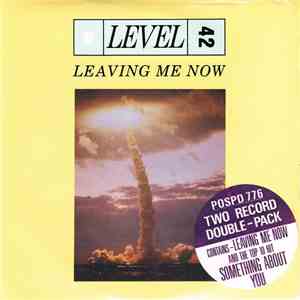 Level 42 - Leaving Me Now