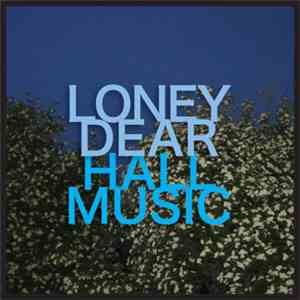 Loney, Dear - Hall Music