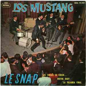 Los Mustang - Le Snap
