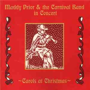 Maddy Prior & The Carnival Band In Concert - Carols At Christmas