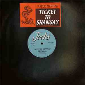 Marco Martina - Ticket To Shanghai