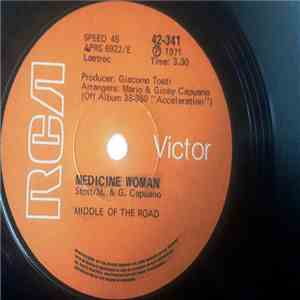 Middle Of The Road - Medicine Woman / The Talk Of The U.S.A.