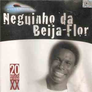 Neguinho Da Beija-Flor - Millennium - 20 Músicas Do Século XX