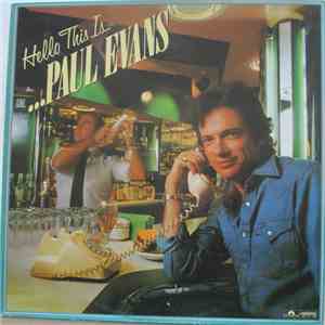 Paul Evans - Hello This Is Paul Evans