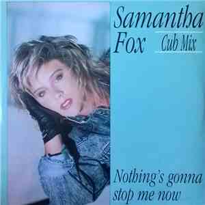 Samantha Fox - Nothing's Gonna Stop Me Now (Cub Mix)