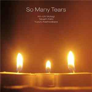 So Many Tears - So Many Tears