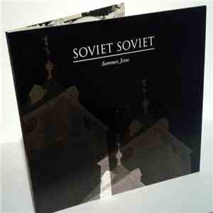 Soviet Soviet - Summer, Jesus