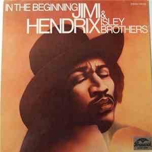 The Isley Brothers & Jimi Hendrix - In The Beginning
