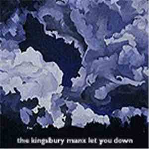 The Kingsbury Manx - Let You Down