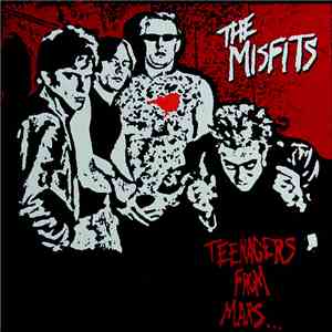 The Misfits - Teenagers From Mars