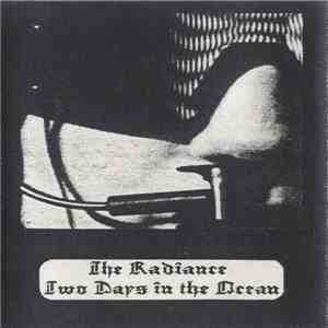 The Radiance - Two Days In The Ocean