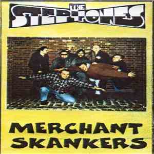 The Steptones - Merchant Skankers
