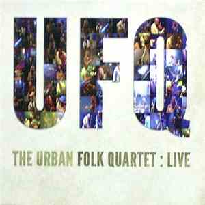 The Urban Folk Quartet - Live