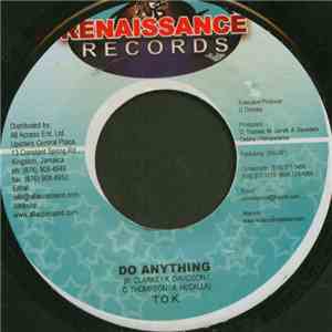 T.O.K. / Briggy Benz & Natty Chris - Do Anything / See Gal Inna