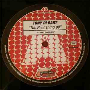 Tony Di Bart - The Real Thing 99