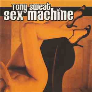 Tony Sweat - Sex Machine