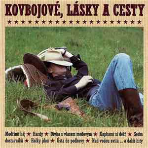 Various - Kovbojové, Lásky A Cesty