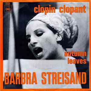 Barbra Streisand - Clopin Clopant