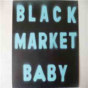 Black Market Baby - Black Market Baby