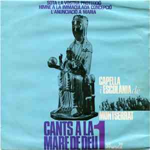 Capella I Escolania De Montserrat - Cants A La Mare De Déu 1