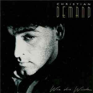 Christian Demand - Wie Die Wilden