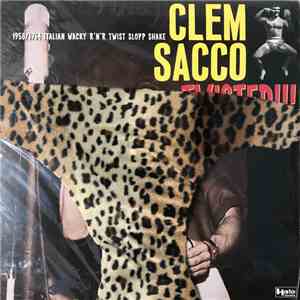 Clem Sacco - Twisted!!!