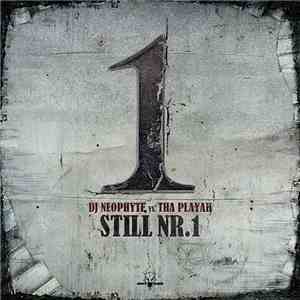 DJ Neophyte vs. Tha Playah - Still Nr. 1