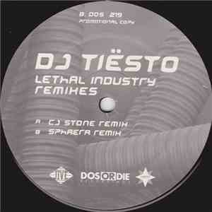 DJ Tiësto - Lethal Industry (Remixes)