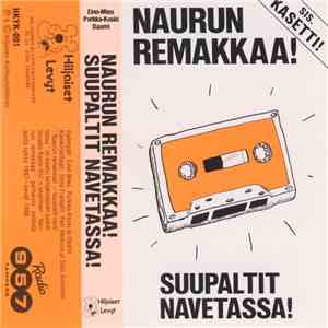 Eino-Mies, Porkka-Koski ja Daami - Naurun Remakkaa! - Suupaltit Navetassa!