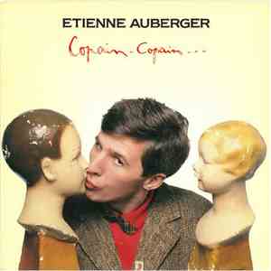 Etienne Auberger - Copain-Copain...