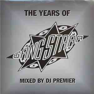 Gang Starr - The Years Of Gang Starr