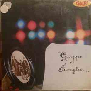 Gruppo Di Famiglia - Gruppo di Famiglia