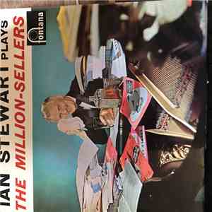 Ian Stewart  - Ian Stewart Plays The Million Sellers