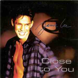 Jamie Lee - Close To You